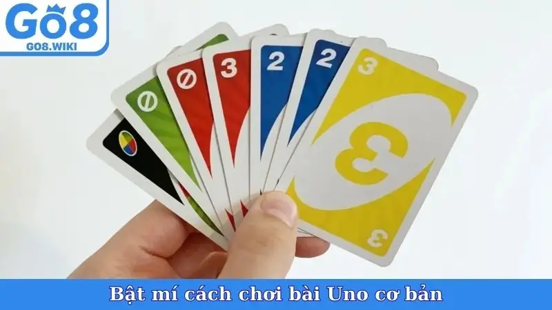 Bật mí cách chơi bài Uno cơ bản