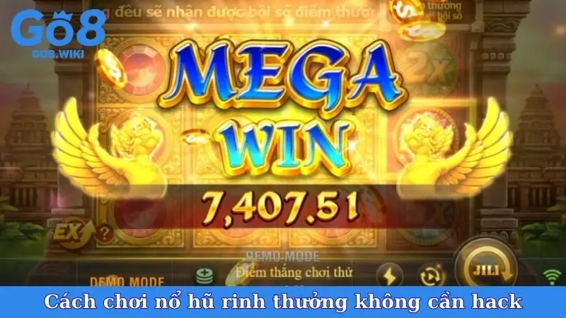 Cách chơi nổ hũ rinh thưởng không cần hack