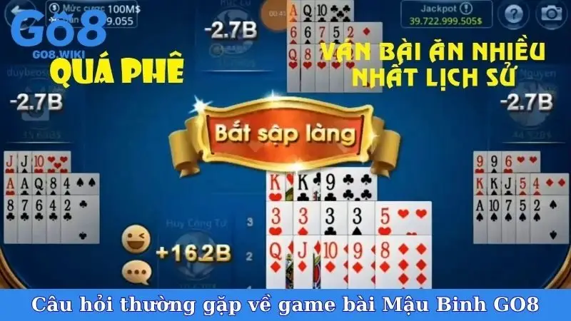 Câu hỏi thường gặp về game bài Mậu Binh GO8