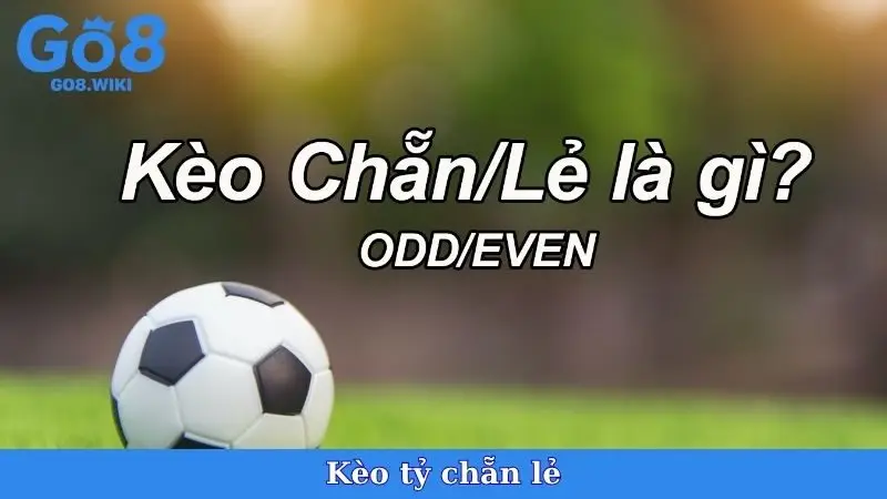 Kèo Chẵn Lẻ