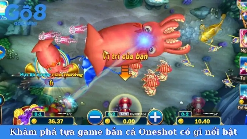 Khám phá tựa game bắn cá Oneshot có gì nổi bật