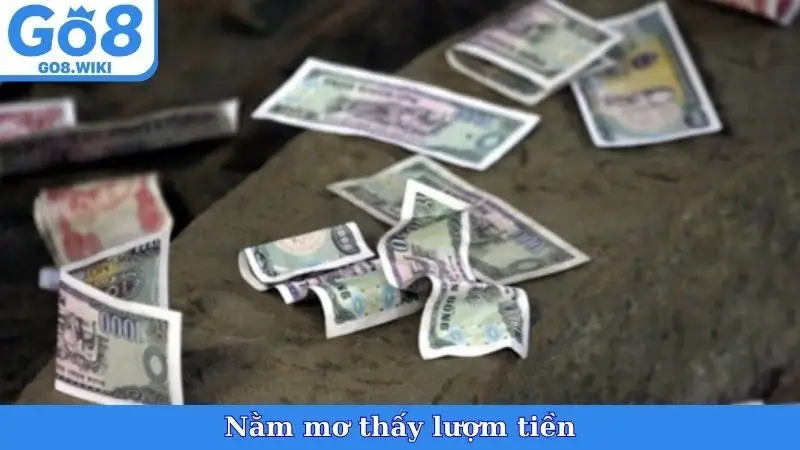 Nằm Mơ Thấy Lượm Tiền