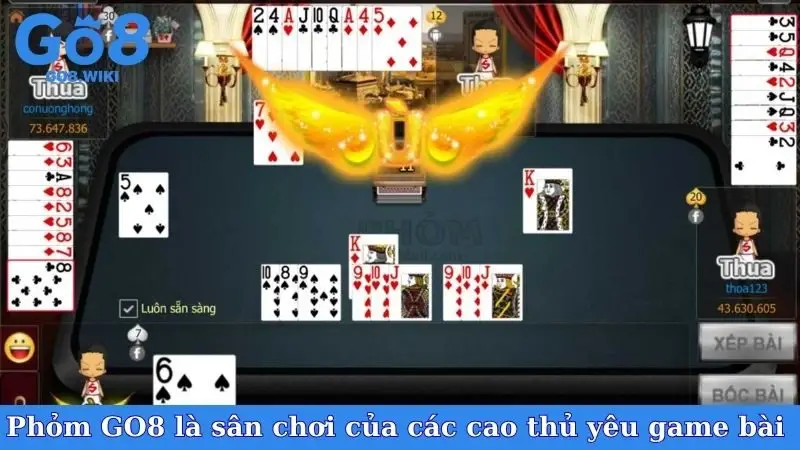 Phỏm GO8 là sân chơi của các cao thủ yêu game bài