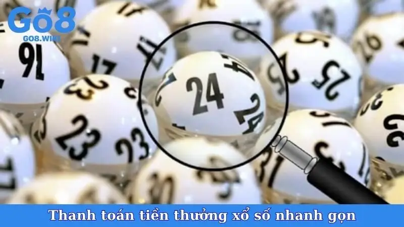 Thanh toán tiền thưởng xổ số nhanh gọn